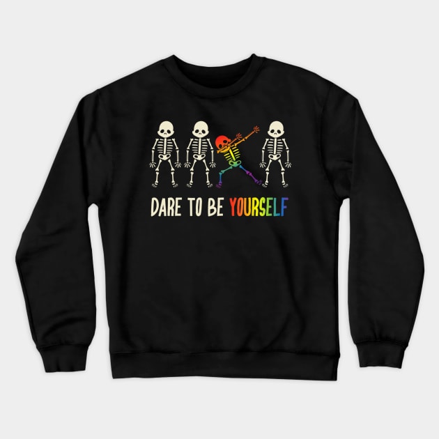 Dare To Be Yourself Shirt Cute Lgbt Pride T shirt Gift Crewneck Sweatshirt by Tisine